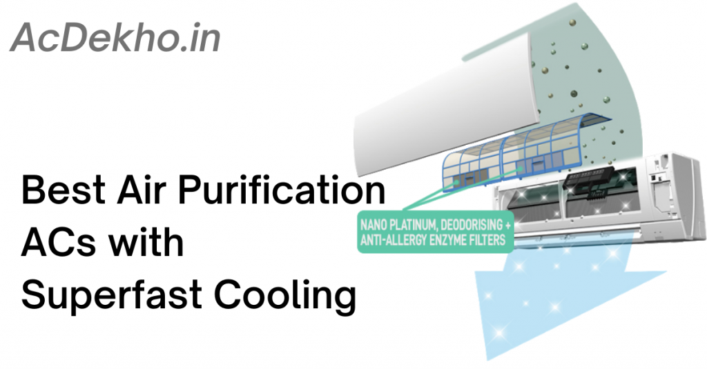 Best Air Purification ACs with Superfast Cooling